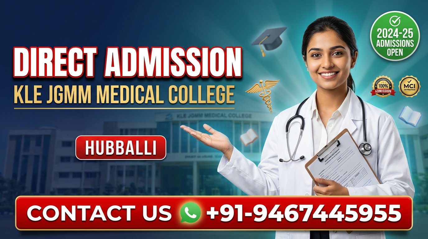 Direct Admission In KLE JGMM Medical College Hubballi